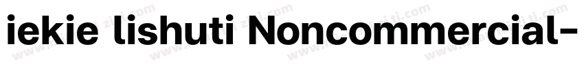 iekie lishuti Noncommercial字体转换
